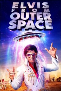 دانلود فیلم Elvis from Outer Space 2020