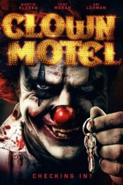 دانلود فیلم Clown Motel: Spirits Arise 2019