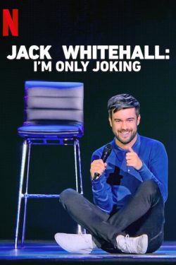 دانلود فیلم Jack Whitehall: I’m Only Joking 2020