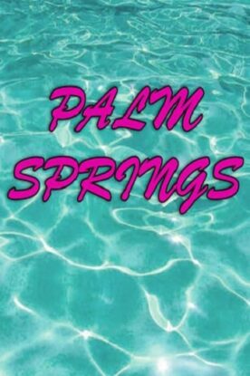 دانلود فیلم Palm Springs 2020