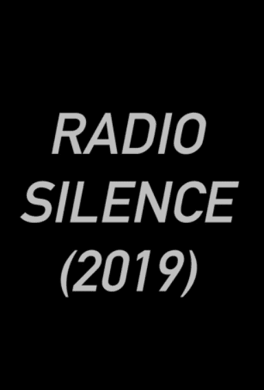 دانلود فیلم Radio Silence 2019