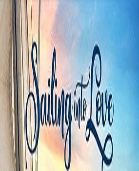 دانلود فیلم Sailing Into Love 2019