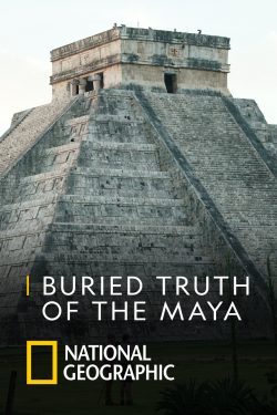 دانلود فیلم Buried Truth of the Maya 2019