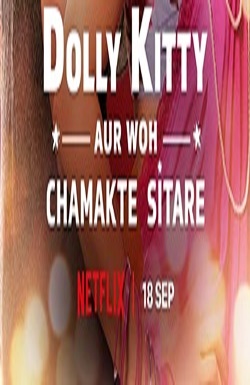 دانلود فیلم Dolly Kitty Aur Woh Chamakte Sitare 2019