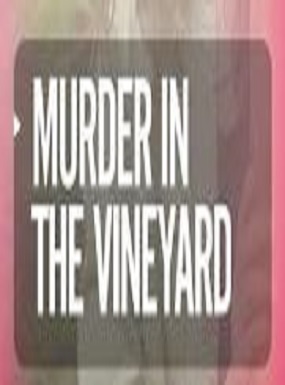 دانلود فیلم Murder in the Vineyard 2020