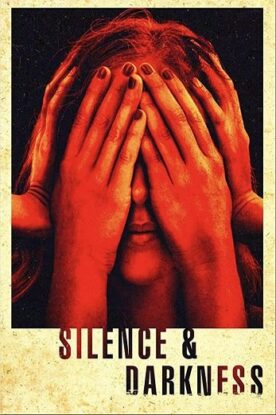 دانلود فیلم Silence & Darkness 2020