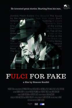 دانلود فیلم بیوگرافی Fulci for fake 2019