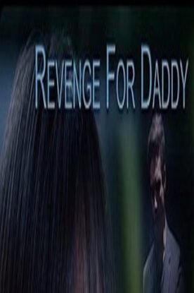 دانلود فیلم هیجانی Revenge for Daddy 2020