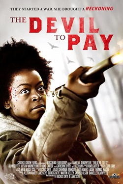 دانلود فیلم هیجانی The Devil to Pay 2019