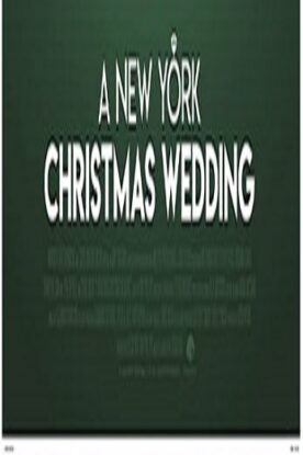 دانلود فیلم درام A New York Christmas Wedding 2020