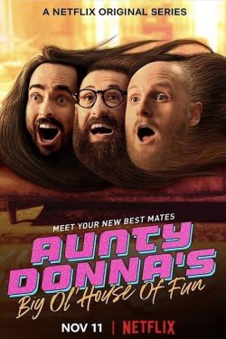 دانلود قسمت ۶ سریال Aunty Donna’s Big Ol’ House of Fun