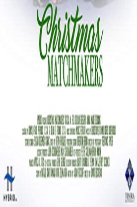 دانلود فیلم خانوادگی Christmas Matchmakers 2019
