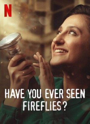 دانلود فیلم تا حالا کرم شب تاب دیدی Have You Ever Seen Fireflies 2021