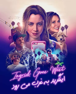 دانلود فیلم اینگرید به غرب می رود Ingrid Goes West 2017