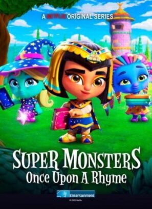 دانلود انیمیشن هیولا های فوق العاده Super Monsters: Once Upon a Rhyme 2021