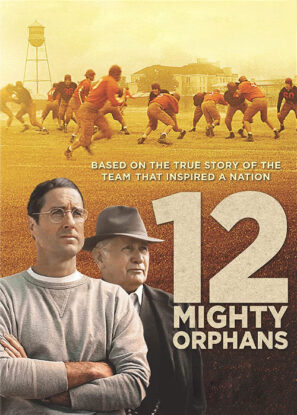 دانلود فیلم ۱۲ یتیم توانا Twelve 12 Mighty Orphans 2021