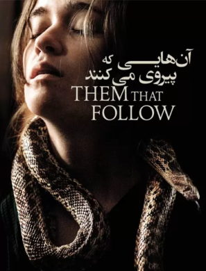 دانلود فیلم آن‌هایی که پیروی می‌کنند Them That Follow 2019