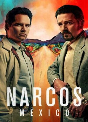 دانلود فصل سوم سریال نارکوها: مکزیک Narcos: Mexico