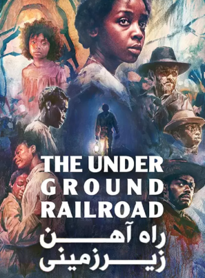 دانلود قسمت آخر سریال راه آهن زیرزمینی The Underground Railroad 2021