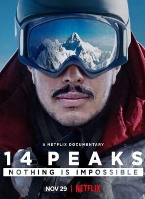 دانلود فیلم ۱۴ قله: هیچ چیز غیرممکن نیست ۱۴ Peaks: Nothing Is Impossible 2021