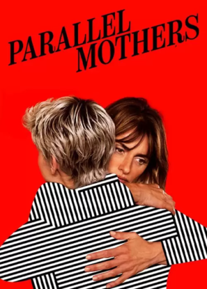 دانلود فیلم مادران موازی Parallel Mothers 2021