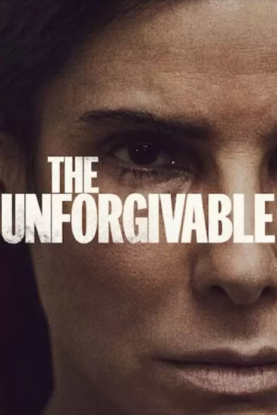 دانلود فیلم نابخشودنی The Unforgivable 2021