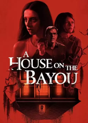 دانلود فیلم خانه‌ای در خلیج A House on the Bayou 2021