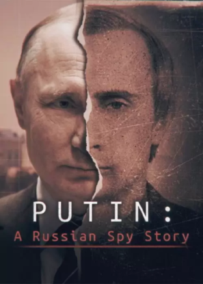 دانلود مستند Putin: A Russian Spy Story 2020