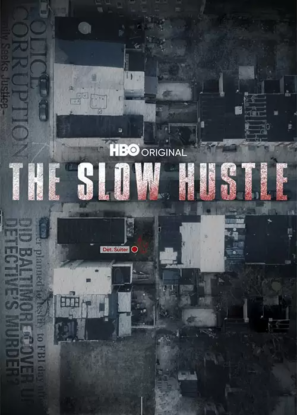 دانلود مستند فریبکاری آهسته The Slow Hustle 2021