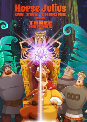 دانلود انیمیشن Three Heroes and The Horse on The Throne 2021