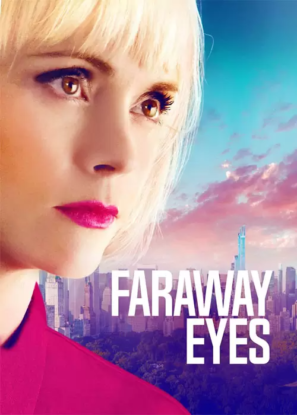 دانلود فیلم چشمان دور Faraway Eyes 2020