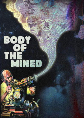 دانلود فیلم جسد استخراج شده Body of the Mined 2021