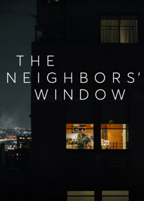 دانلود فیلم پنجره همسایه The Neighbors’ Window 2019