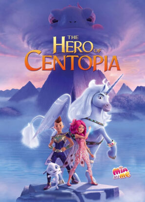 دانلود انیمیشن Mia and Me: The Hero of Centopia 2022