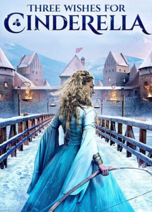 دانلود فیلم Three Wishes for Cinderella 2021