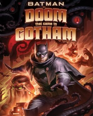 دانلود انیمیشن بتمن: عذابی که به گاتهام نازل شد Batman: The Doom That Came to Gotham