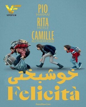 دانلود فیلم خوشبختی Felicità ۲۰۲۰ دوبله فارسی