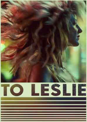 دانلود فیلم به لزلی To Leslie 2022