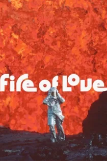 دانلود فیلم Fire of Love 2022