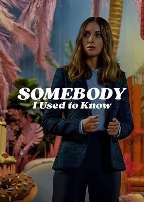 دانلود فیلم Somebody I Used to Know 2023