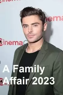 دانلود فیلم یک امر خانوادگی A Family Affair 2023 ✔️ با دوبله فارسی زیرنویس چسبیده