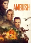 دانلود فیلم کمین Ambush 2023 ✔️ با دوبله فارسی رایگان