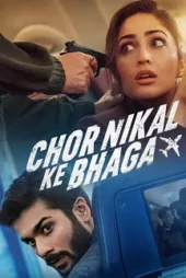 دانلود فیلم Chor Nikal Ke Bhaga 2023✔️ با دوبله فارسی زیرنویس چسبیده