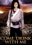 دانلود فیلم Come Drink with Me 1966✔️ با دوبله فارسی زیرنویس چسبیده
