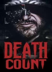 دانلود فیلم شمارش مرگ Death Count 2022