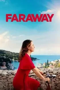 دانلود فیلم خیلی دور Faraway 2023 ✔️ با دوبله فارسی زیرنویس چسبیده