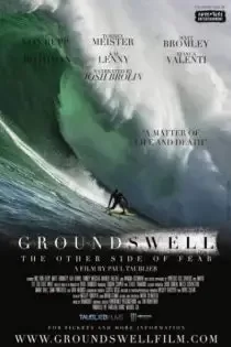 دانلود فیلم تورم زمین طرف دیگر ترس Ground Swell The Other Side of Fear 2023 ✔️ با دوبله فارسی زیرنویس چسبیده