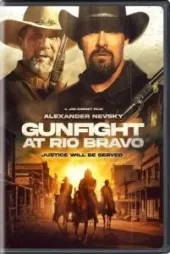 دانلود فیلم Gunfight at Rio Bravo 2023✔️ با دوبله فارسی زیرنویس چسبیده