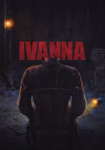دانلود فیلم ایوانا Ivanna 2022 ✔️ با دوبله فارسی زیرنویس چسبیده