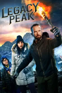 دانلود فیلم قله میراث Legacy Peak 2022 ✔️ با دوبله فارسی زیرنویس چسبیده